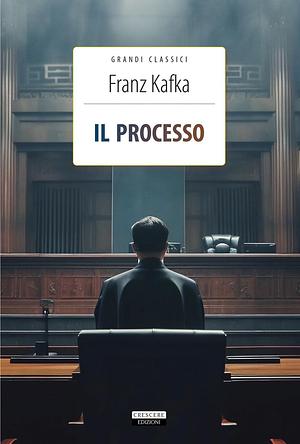 Il processo. Ediz. integrale by Franz Kafka