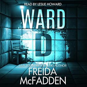 Ward D by Freida McFadden