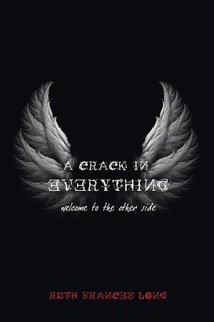 A Crack in Everything by Ruth Frances Long