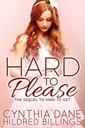 Hard to Please by Hildred Billings, Cynthia Dane