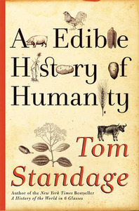 An Edible History of Humanity by Tom Standage