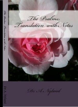 The Psalms: Translation with Notes by Ann Nyland