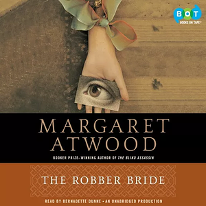 The Robber Bride by Margaret Atwood