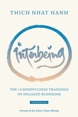 Interbeing, 4th Edition: The 14 Mindfulness Trainings of Engaged Buddhism by Thích Nhất Hạnh