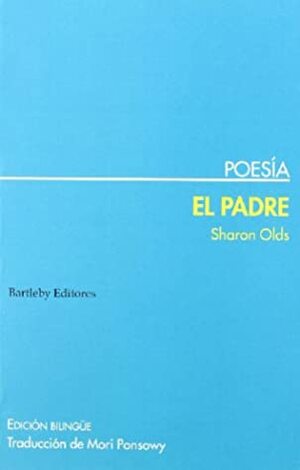 Padre, El by Sharon Olds