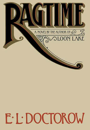 Ragtime by E.L. Doctorow