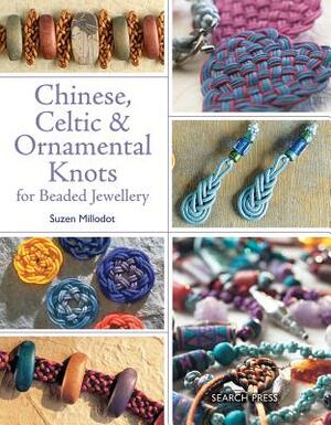 Chinese, Celtic and Ornamental Knots by Suzen Millodot