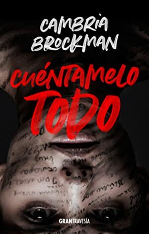 Cuéntamelo todo by Cambria Brockman