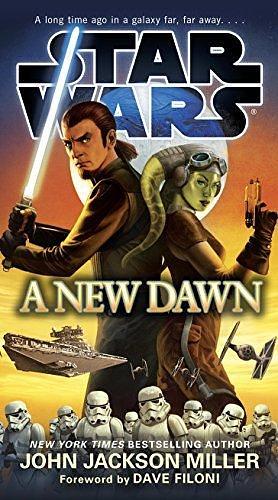 Star Wars: A New Dawn by John Jackson Miller, John Jackson Miller, Dave Filoni