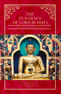 The Teachings of Lord Buddha from the Vedic point of view by A.C. Bhaktivedānta Swāmī Prabhupāda