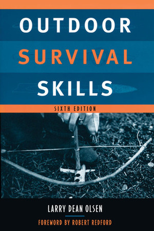 Outdoor Survival Skills by Larry Dean Olsen, Robert Redford