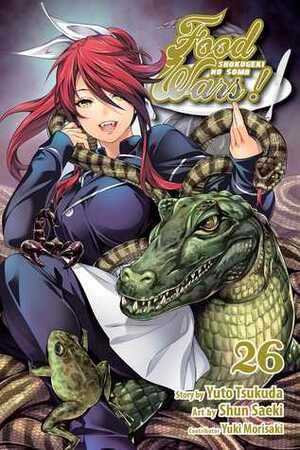 Food Wars!: Shokugeki no Soma, Vol. 26 by Yuki Morisaki, Shun Saeki, Yuto Tsukuda
