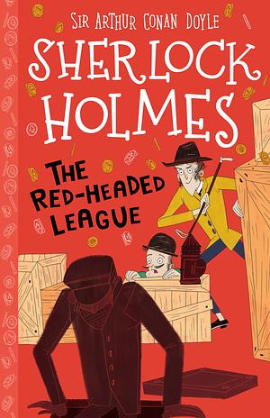 The Red-Headed League by Stephanie Baudet, Arthur Conan Doyle