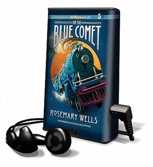 On the Blue Comet by Rosemary Wells