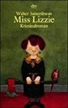 Miss Lizzie by Walter Satterthwait