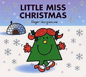 Little Miss Christmas by Adam Hargreaves, Roger Hargreaves