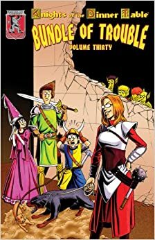 Knights Of The Dinner Table: Bundle Of Trouble, Vol. 30 by Mark Plemmons, Jolly R. Blackburn