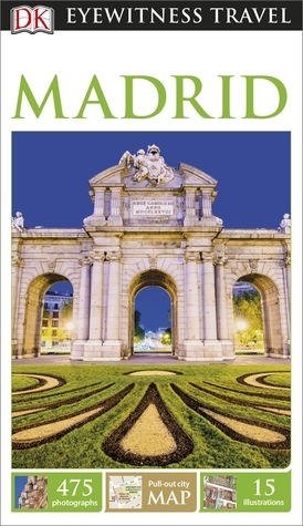 DK Eyewitness Travel Guide Madrid by D.K. Publishing