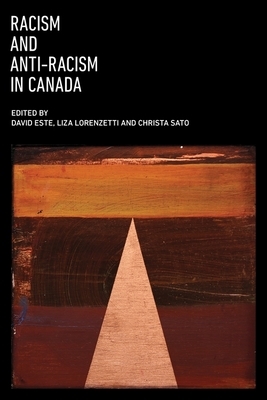 Racism and Anti-Racism in Canada by David Este