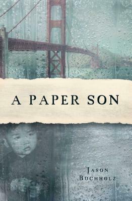 A Paper Son by Jason Buchholz