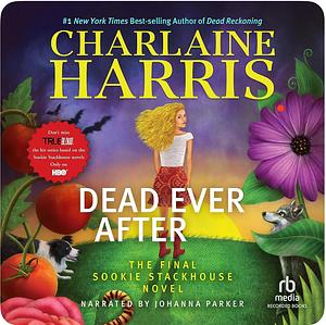 Dead Ever After  by Charlaine Harris