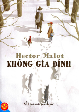 Không Gia Đình by Hector Malot, Huỳnh Lý