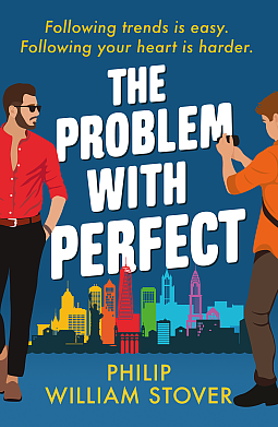 The Problem With Perfect by Philip William Stover