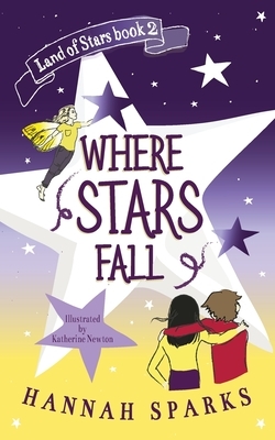 Where Stars Fall by Hannah Sparks