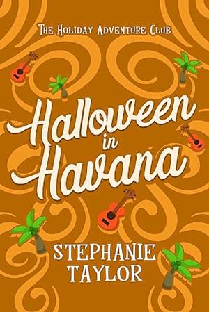 Halloween in Havana by Stephanie Taylor