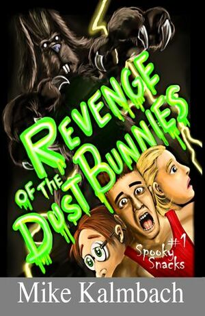 Revenge of the Dust Bunnies by Christopher Osman, Mike Kalmbach