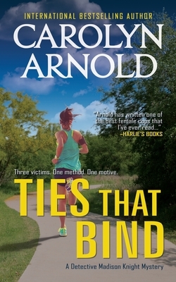 Ties that Bind by Carolyn Arnold