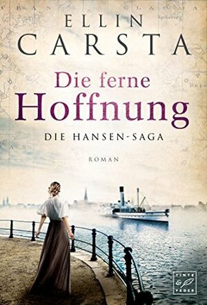 Die ferne Hoffnung by Ellin Carsta