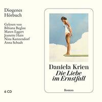 Die Liebe im Ernstfall by Daniela Krien