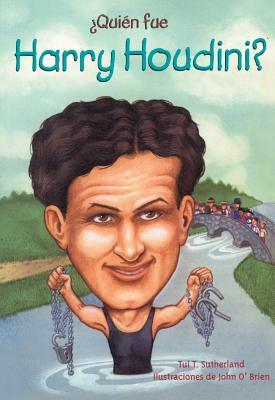 Quien Fue Harry Houdini? by Tui T. Sutherland