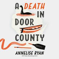 A Death in Door County by Annelise Ryan