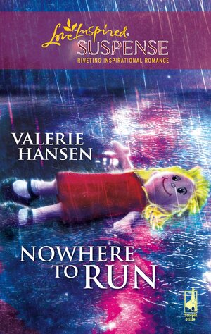 Nowhere to Run by Valerie Hansen