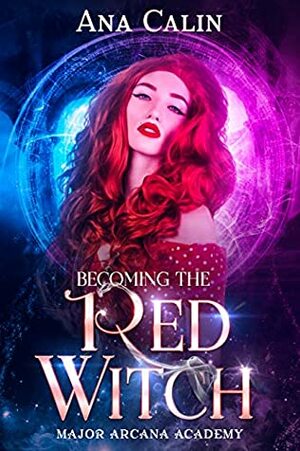 Becoming The Red Witch by Ana Calin