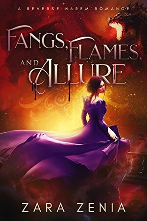 Fangs, Flames, and Allure by Zara Zenia