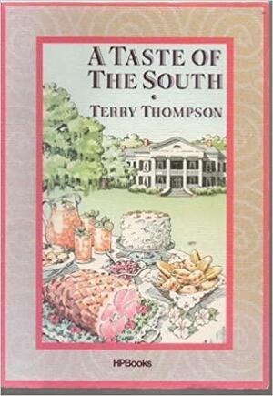 Taste Of The South by Terry Thompson-Anderson