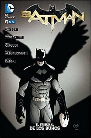 Batman: el Tribunal de los Búhos by Scott Snyder, Greg Capullo