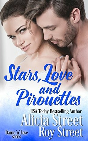 Stars, Love And Pirouettes by Alicia Street