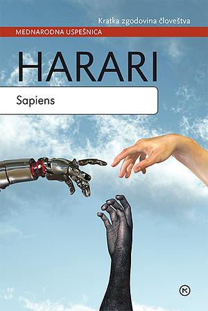 Sapiens : kratka zgodovina človeštva by Yuval Noah Harari