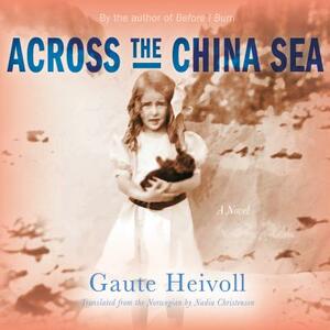 Across the China Sea by Gaute Heivoll