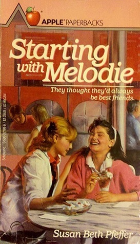 Starting with Melodie by Susan Beth Pfeffer