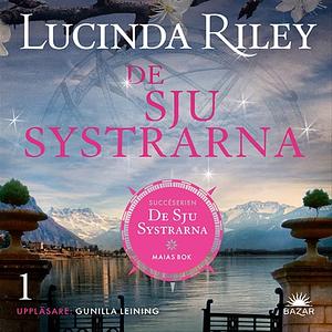 De sju systrarna: Maias bok by Lucinda Riley