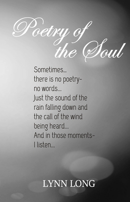 Poetry of the Soul by Lynn Long