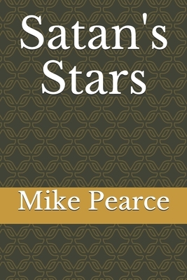 Satan's Stars by Mike Pearce