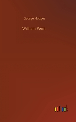 William Penn by George Hodges