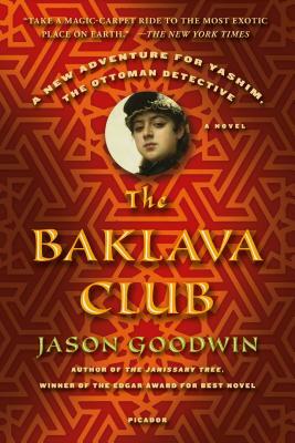 The Baklava Club by Jason Goodwin