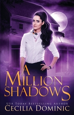 A Million Shadows by Cecilia Dominic